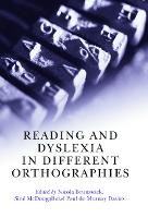 Reading and Dyslexia in Different Orthographies (Paperback)
