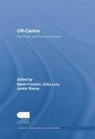 Off-Centre: Feminism and Cultural Studies (Paperback)