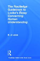 The Routledge Guidebook to Locke's Essay Concerning Human Understanding - The Routledge Guides to the Great Books (Hardback)