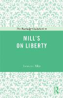 The Routledge Guidebook to Mill's On Liberty - The Routledge Guides to the Great Books (Paperback)
