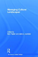 Managing Cultural Landscapes - Key Issues in Cultural Heritage (Hardback)