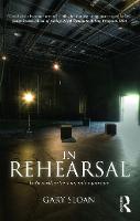 In Rehearsal: In the World, in the Room, and On Your Own (Paperback)