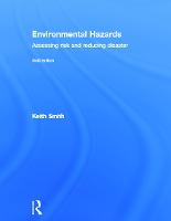 Environmental Hazards: Assessing Risk and Reducing Disaster (Hardback)
