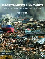 Environmental Hazards: Assessing Risk and Reducing Disaster (Paperback)