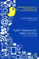 Public Relations and Nation Building: Influencing Israel - Routledge New Directions in PR & Communication Research (Hardback)