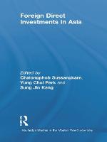 Foreign Direct Investments in Asia - Routledge Studies in the Modern World Economy (Paperback)
