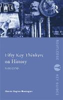 Fifty Key Thinkers on History - Routledge Key Guides (Paperback)