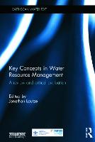 Key Concepts in Water Resource Management: A Review and Critical Evaluation - Earthscan Water Text (Hardback)