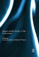 Leisure and the Politics of the Environment (Hardback)