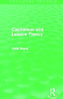 Capitalism and Leisure Theory (Routledge Revivals) - Routledge Revivals (Hardback)