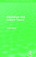 Capitalism and Leisure Theory (Routledge Revivals) - Routledge Revivals (Paperback)
