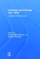 Learning and Literacy over Time: Longitudinal Perspectives (Hardback)