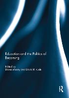 Education and the Politics of Becoming (Hardback)