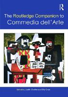 The Routledge Companion to Commedia dell'Arte - Routledge Companions (Hardback)