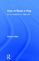 How to Read a Play: Script Analysis for Directors (Hardback)