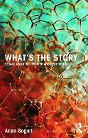 What's the Story: Essays about art, theater and storytelling (Paperback)