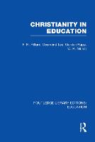 Christianity in Education: The Hibbert Lectures 1965 - Routledge Library Editions: Education (Paperback)