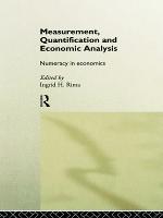 Measurement, Quantification and Economic Analysis: Numeracy in Economics (Paperback)