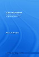 Islam and Science: The Intellectual Career of Nizam al-Din al-Nisaburi - Culture and Civilization in the Middle East (Hardback)