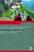 Cultural Heritage and Tourism in the Developing World: A Regional Perspective - Contemporary Geographies of Leisure, Tourism and Mobility (Paperback)