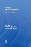 Critical Multiculturalism: Theory and Praxis (Hardback)