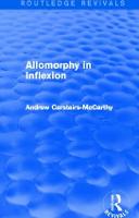 Allomorphy in Inflexion (Routledge Revivals) - Routledge Revivals (Hardback)
