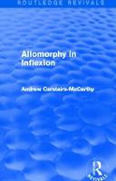 Allomorphy in Inflexion (Routledge Revivals) - Routledge Revivals (Paperback)