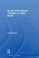Social and Political Thought of Julius Evola - Routledge Studies in Extremism and Democracy (Paperback)