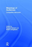 Meanings of Audiences: Comparative Discourses (Hardback)