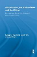 Globalization, the Nation-State and the Citizen: Dilemmas and Directions for Civics and Citizenship Education - Routledge Research in Education (Paperback)