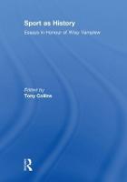 Sport as History: Essays in Honour of Wray Vamplew (Paperback)