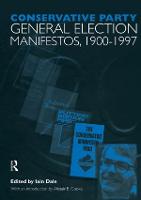 Volume One. Conservative Party General Election Manifestos 1900-1997 (Paperback)