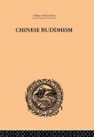 Chinese Buddhism: A Volume of Sketches, Historical, Descriptive and Critical (Paperback)