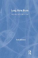 Long Slow Burn: Sexuality and Social Science (Hardback)