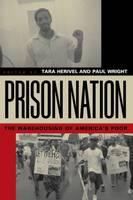 Prison Nation: The Warehousing of America's Poor (Paperback)