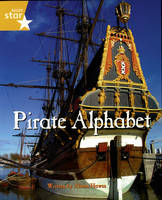 Pirate Cove Yellow Level Non-fiction: Pirate Alphabet - STAR ADVENTURES (Paperback)
