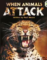 Bug Club Independent Non Fiction Year Two Purple A When Animals Attack - BUG CLUB (Paperback)