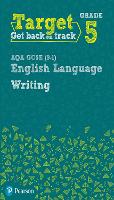Target Grade 5 Writing AQA GCSE (9-1) English Language Workbook: Target Grade 5 Writing AQA GCSE (9-1) English Language Workbook - Intervention English (Paperback)