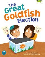 Bug Club Shared Reading: The Great Goldfish Election (Year 1) - Bug Club Shared Reading (Paperback)