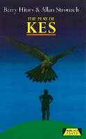 The Play Of Kes - Heinemann Plays For 14-16+ (Hardback)