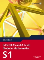 Edexcel AS and A Level Modular Mathematics Statistics 1 S1 - Edexcel GCE Modular Maths