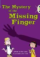 Bug Club Independent Fiction Year 5 Blue A The Mystery of the Missing Finger - BUG CLUB (Paperback)