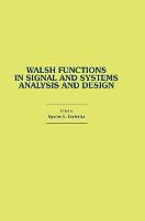 Walsh Functions in Signal and Systems Analysis and Design (Hardback)
