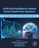 Artificial Intelligence-Based Smart Healthcare  Systems: New Standards, Technologies, and Communication Systems (Paperback)