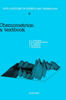 Chemometrics: Volume 2: A Textbook - Data Handling in Science and Technology (Hardback)