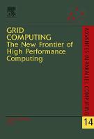 Grid Computing: The New Frontier of High Performance Computing Volume 14 - Advances in Parallel Computing (Hardback)