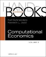 Handbook of Computational Economics Volume 3 - Handbook of Computational Economics (Hardback)