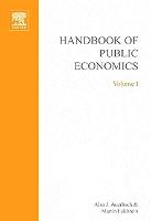Handbook of Public Economics: Volume 1 - Handbook of Public Economics (Hardback)