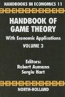 Handbook of Game Theory with Economic Applications Volume 3 - Handbook of Game Theory with Economic Applications (Hardback)