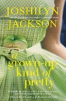 A Grown-Up Kind of Pretty (Paperback)